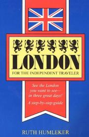 Cover of: London for the Independent Traveler: See the London You Want to See--In Three Great Days! a Step-By-Step Guide