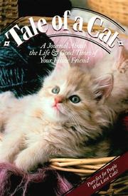 Cover of: Tale of a Cat: A Journal About the Life & Good Times of Your Feline Friend