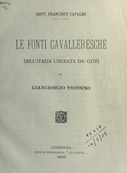 Le fonti cavalleresche dell'italia liberata da foti di Giangiorgio Trissino by Francesco Capalbo