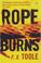 Cover of: Rope Burns