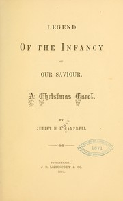 Cover of: Legend of the infancy of our Saviour.: A Christmas carol.