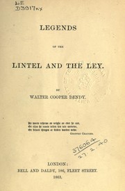 Cover of: Legends of the lintel and the ley | Walter Cooper Dendy