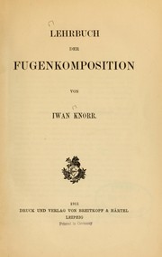 Cover of: Lehrbuch der Fugenkomposition by Iwan Knorr