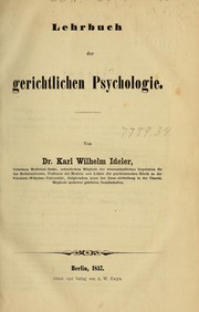Cover of: Lehrbuch der gerichtlichen Psychologie by Karl Wilhelm Ideler