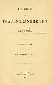 Cover of: Lehrbuch der Frauenkrankheiten by F. Winckel