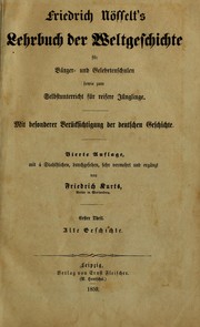 Cover of: Lehrbuch der Weltgeschichte: fur Burger und Gelehrtenschulen ... Geschichte