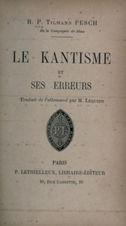 Cover of: Le Kantisme et ses erreurs by Tilmann Pesch
