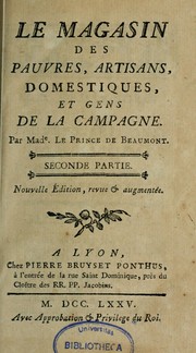 Cover of: Le Magasin des pauvres, artisans, domestiques, et gens de la campagne by Jeanne-Marie Leprince de Beaumont