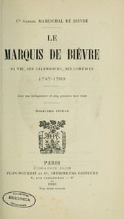 Le marquis de Bièvre by Mareschal de Bièvre, Gabriel comte