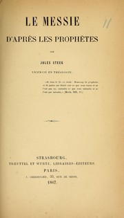 Cover of: Le Messie d'après les prophètes by Jules Steeg