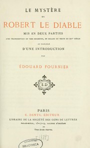 Le mystère de Robert le Diable by Edouard Fournier