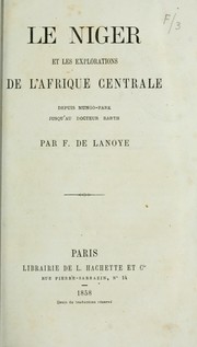 Cover of: Le Niger et les explorations de l'Afrique centrale depuis Mungo-Park jusqu'au Docteur Barth