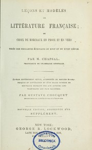 Cover of: Leçons et modèles de littérature française: ou, Choix de morceaux en prose et en vers tirés meileurs écrivains du XVIIe et XVIIIe siècle