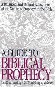 Cover of: A Guide to Biblical prophecy by edited by Carl Edwin Armerding and W. Ward Gasque.