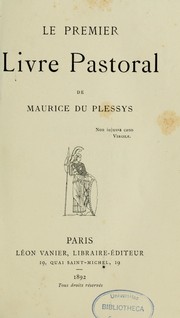 Cover of: Le premier livre pastoral de Maurice Du Plessys ...