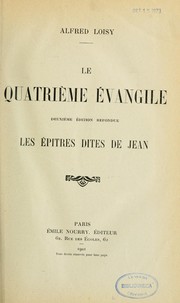 Cover of: Le quatrième évangile by Alfred Firmin Loisy