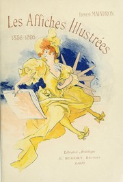 Cover of: Les affiches illustrées (1886-1895) by Maindron, Ernest