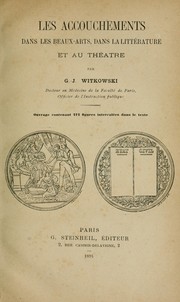 Cover of: Les accouchements dans les beaux-arts, dans la littérature et au théatre