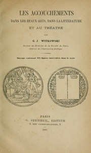 Cover of: Les accouchements dans les beaux-arts, dans la littérature et au théatre by Gustave Joseph Witkowski