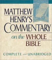 Cover of: Matthew Henry's Commentary on the Whole Bible