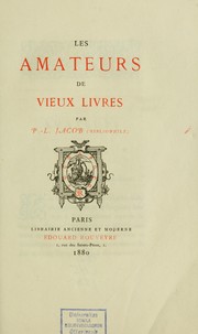 Cover of: Les amateurs de vieux livres