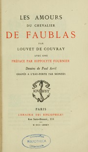 Cover of: Les Amours du chevalier de Faublas by Jean-Baptiste Louvet de Couvray