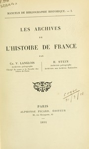 Cover of: Les archives de l'histoire de France