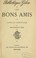 Cover of: Les bons amis