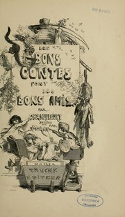 Cover of: Les bons contes font les bons amis