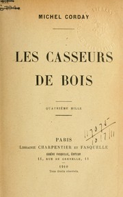 Cover of: Les casseurs de bois by Michel Corday