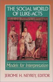 Cover of: The social world of Luke-Acts: models for interpretation