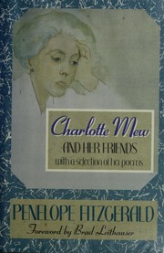 Cover of: Charlotte Mew and her friends: with a selection of her poems