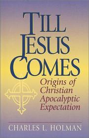 Cover of: Till Jesus comes by Charles L. Holman