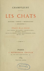 Cover of: Les chats: histoire, moeurs, observations, anecdotes