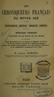 Cover of: Les Chroniqueurs français du moyen âge by Geoffroi de Villehardouin