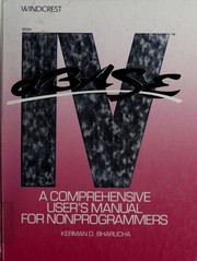 Cover of: dBASE IV: a comprehensive user's manual for nonprogrammers