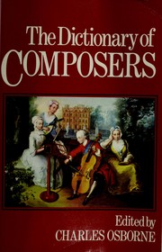 Cover of: The Dictionary of composers by edited by Charles Osborne.