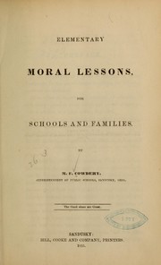 Cover of: Elementary moral lessons by Marcellus F. b 1815 Cowdery