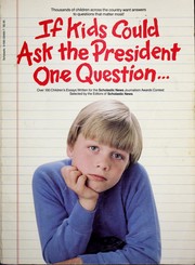 Cover of: If Kids Could Ask the President One Question... by Scholastic Inc.