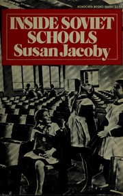 Cover of: Inside Soviet Schools by Susan Jacoby