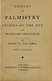 Cover of: Lessons in palmistry: studies of the eye and planetary influences