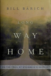 Cover of: Long way home: on the trail of Steinbeck's America