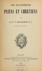 Cover of: Les classiques païens et chrétiens by Victor Delaporte