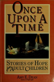 Cover of: Once upon a time: stories of hope from adult children