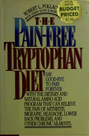 Cover of: The pain-free tryptophan diet by Robert L. Pollack