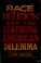 Cover of: Race, religion, and the continuing American dilemma