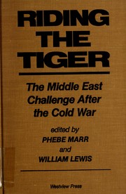 Cover of: Riding the tiger by edited by Phebe Marr and William Lewis.