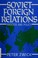 Cover of: Soviet Foreign Relations