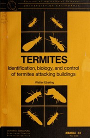 Cover of: Termites: identification, biology, and control of termites attacking buildings. by Walter Ebeling