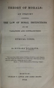 Cover of: Theory of morals: an inquiry concerning the law of moral distinctions and the variations and contradictions of ethical codes.